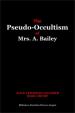 The Pseudo-Occultism of Mrs. A. Bailey | Leighton Cleather, Alice and Crump, Basil