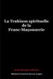 La Trahison spirituelle de la Franc-Maçonnerie | Marquès-Rivière, Jean