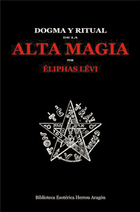 Dogma y Ritual de la Alta Magia | Levi, Eliphas