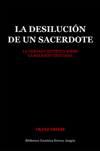 La desilusin de un sacerdote | Griese, Franz