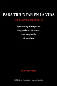 Para Triunfar en la Vida | Morris, R. P.