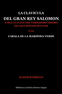 La clavcula del gran rey Salomn y la Cbala de la Mariposa Verde | Oirelav, Illensub