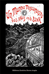 Un mundo desconocido. Dos aos en la luna | Pierre de Slnes