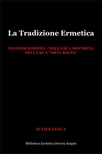 La Tradizione Ermetica | Evola, Julius