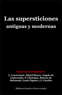 Las supersticiones antiguas y modernas | Lenormant, F. y otros