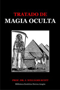 Tratado de Magia Oculta | Williams Scott, Prof. Dr. J.