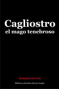 Cagliostro, el mago tenebroso  | Olivan Federico