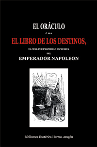 El Orculo  sea El Libro de los Destinos, el cual fu propiedad esclusiva del emperador Napoleon | Annimo