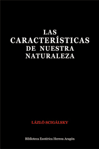 Las Caractersticas de Nuestra Naturaleza | Sciglsky, Lzl