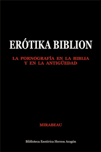 Ertika Biblion. La pornografa en la biblia y en la antigedad | Mirabeau