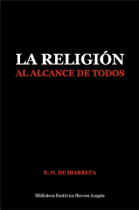 La Religin al Alcance de Todos | De Ibarreta, R. H.