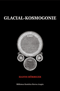 Glacial-Kosmogonie | Hrbiger, Hanns