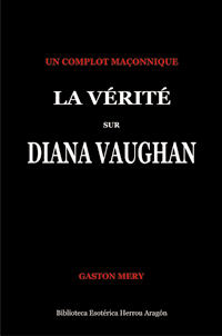 La Vrit Sur Diana Vaughan | Mery, Gaston
