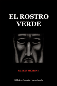 El Rostro Verde  | Meyrink, Gustav