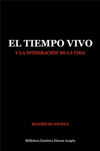 El Tiempo Vivo y la integracin de la vida | Nicoll, Mauricio